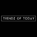 Trendz of Today